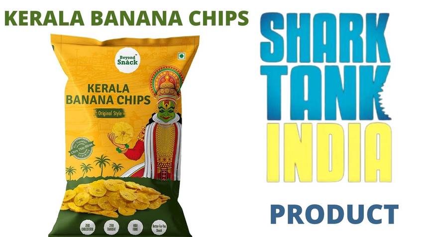 kerala banana chips shark tank india products