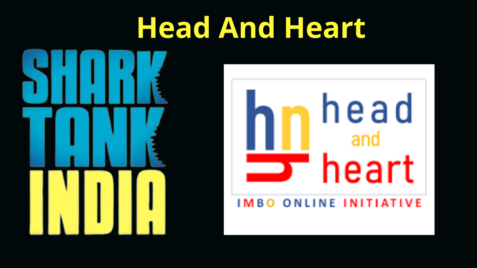 head and heart shark tank india
