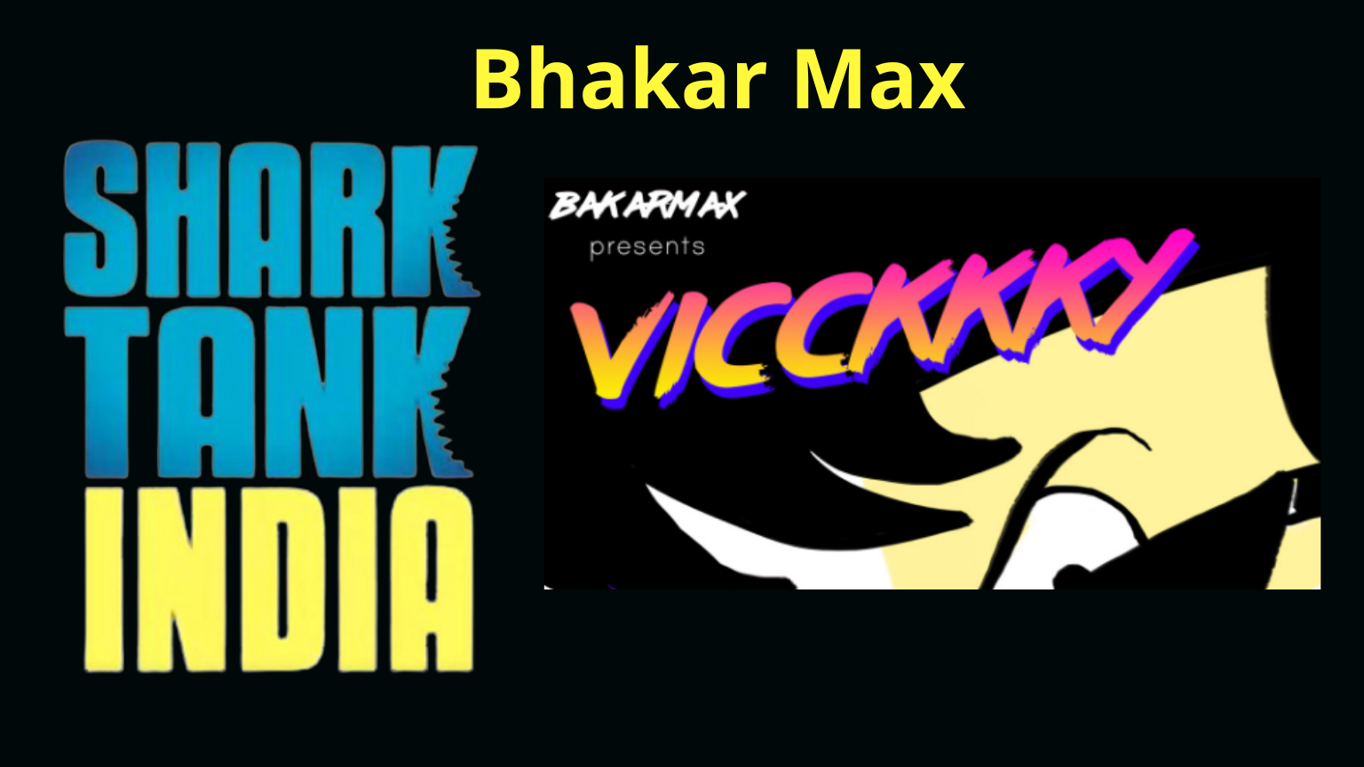 Shark tank India Bhakarmax