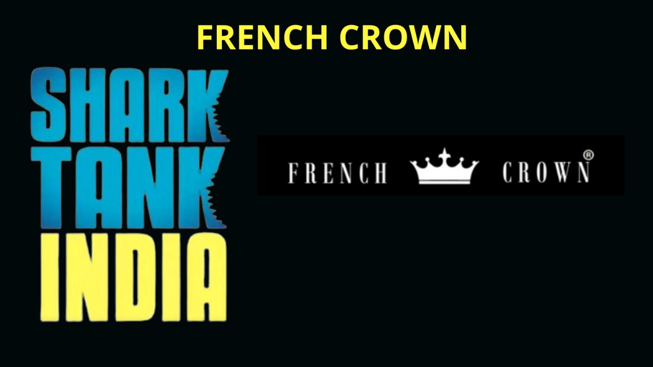 french crown shark tank India