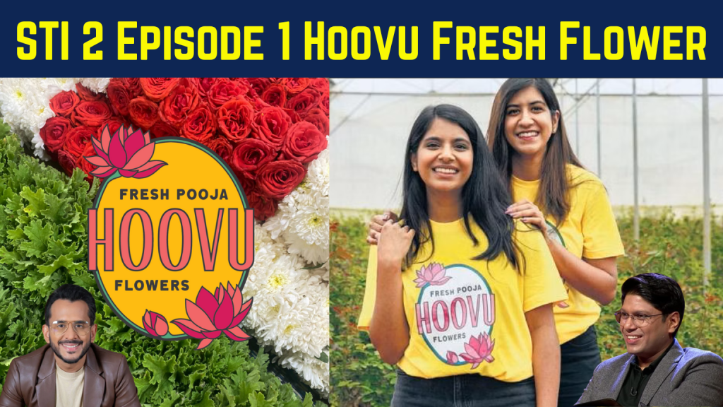 Hoovu Fresh Flowers: Shark Tank India Season 2 Episode 1
