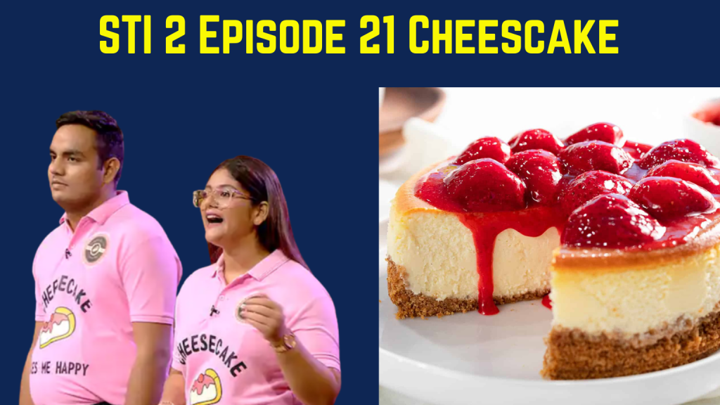 Cheesecake and Co Shark tank India season 2 episode 21