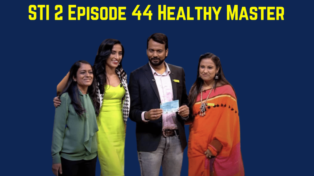 Healthy Master Shark tank India Season 2 Episode 44