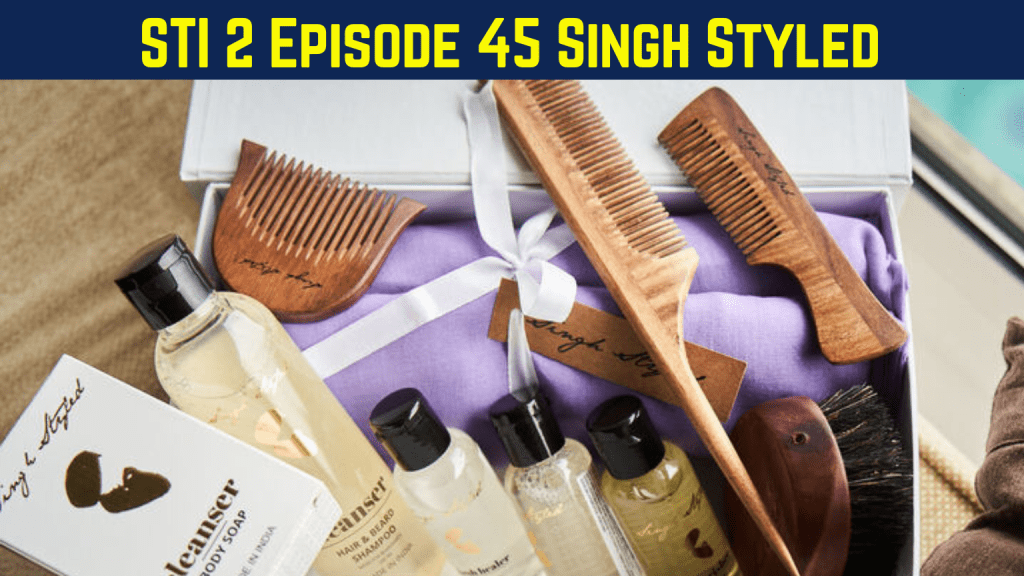 Singh Styled Shark Tank India Season 2 Episode 45